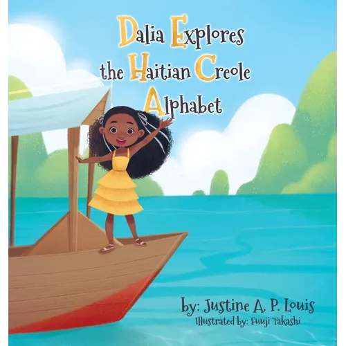 Dalia Explores the Haitian Creole Alphabet bilingual children's book from Maison Creole Compass